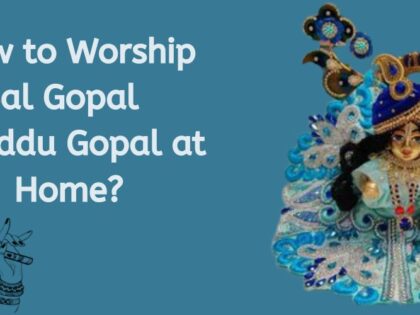 How to WorHow to Worship Bal Gopal Laddu Gopal at Homeship Bal Gopal Laddu Gopal at Home