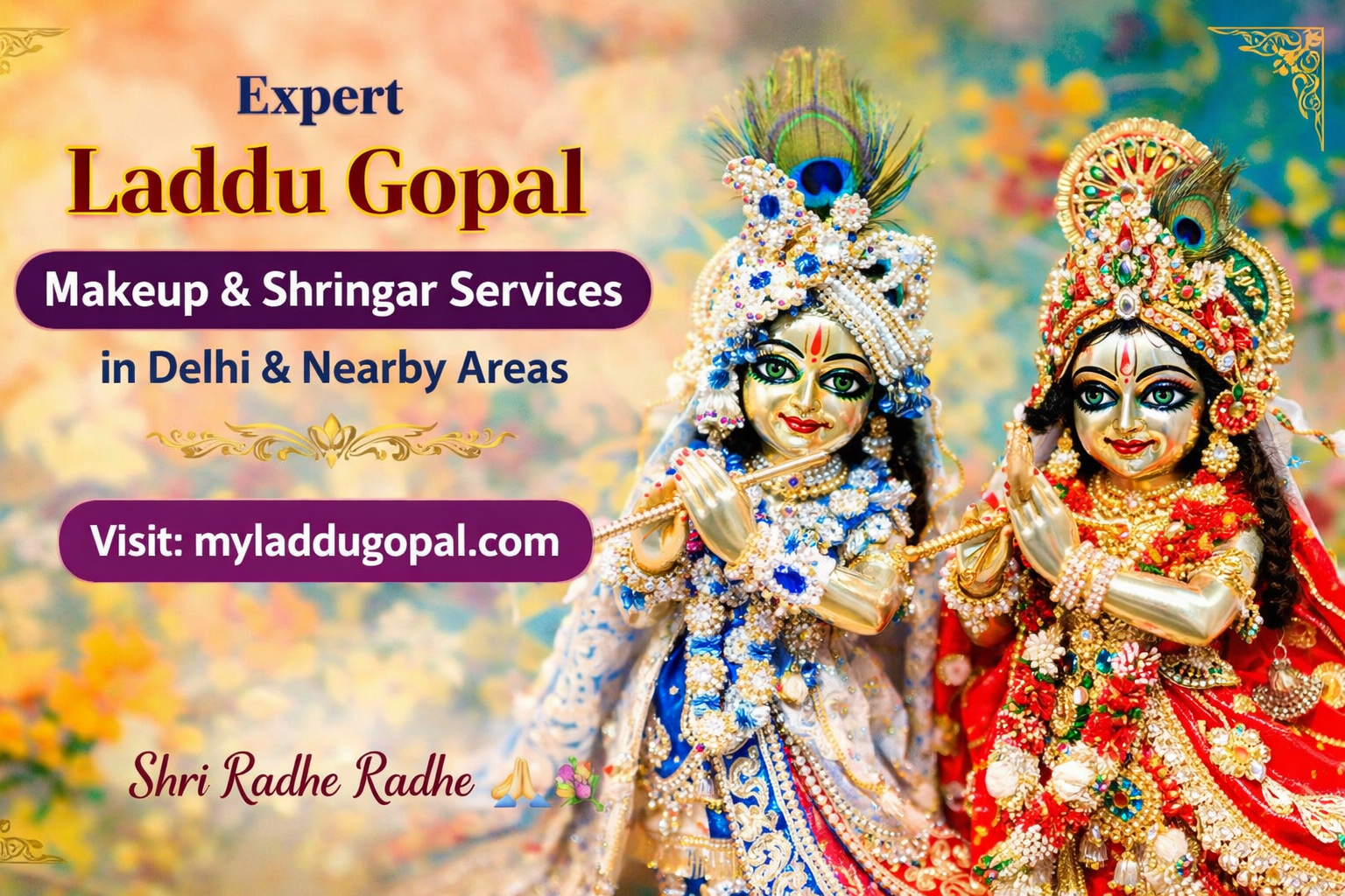 Best Laddu Gopal Makeup & Shringar Services in Dwarka Delhi and Gurugram