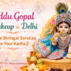 laddu gopal makeup in delhi