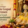 Premium Laddu Gopal Dresses for a Grand Janmashtami Celebration