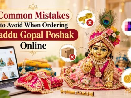 Common Mistakes to Avoid When Ordering Laddu Gopal Poshak Online